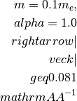 m=0.1m_e, \\alpha=1.0 \\rightarrow |\\vec{k}|
\\geq 0.081 \\mathrm{AA^{-1}}